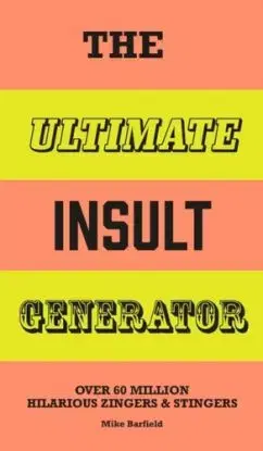 The Ultimate Insult Generator - Mike Barfield