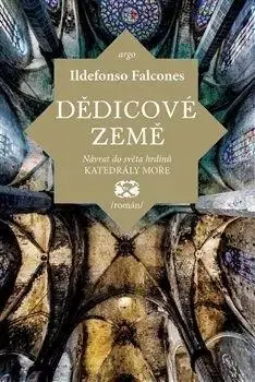 Dědicové země - Falcones Ildefonso