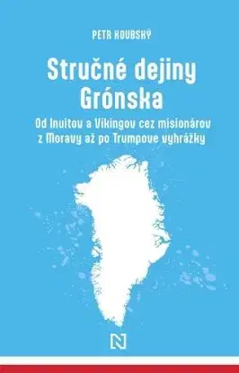 Stručné dejiny Grónska - Petr Koubský