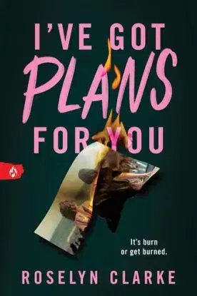 Ive Got Plans for You - Roselyn Clarke