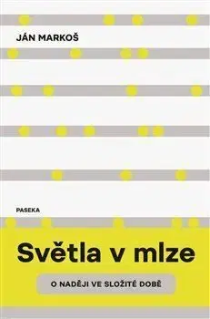 Světla v mlze - Ján Markoš