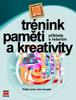 Trénink paměti a kreativity - Philip Carter