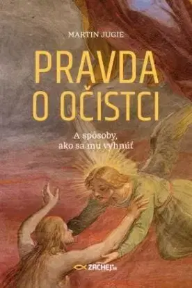 Pravda o očistci - Martin Jugie