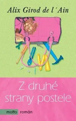 Z druhé strany postele - Alix Girod de l’Ain