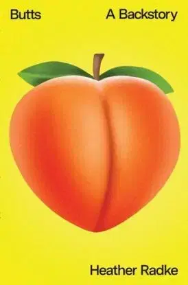 Butts - Heather Radke