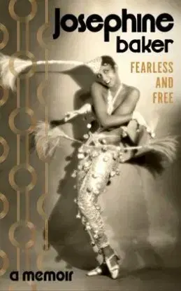 Fearless and Free - Josephine Bakerová