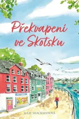Překvapení ve Skotsku - Julie Shackman