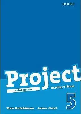 Project, 3rd Edition 5 Teacher´s Book - Tom Hutchinson