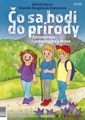 Čo sa hodí do prírody - Danuša Dragulová-Faktorová, Dávid Faktor