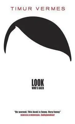 Look Who's Back - Timur Vermes