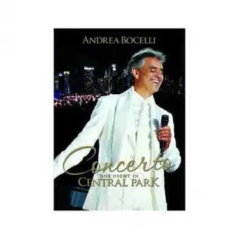 Bocelli Andrea - Concerto: One Night in Central Park (10th Anniversary Edition) BD - Andrea Bocelli
