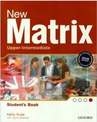 New Matrix Upper-intermediate Student´s Book - Kathy Gude, Jayne Wildman
