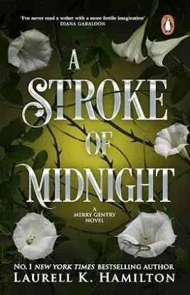 A Stroke Of Midnight - A Merry Gentry Novel 4 - Laurell K. Hamilton