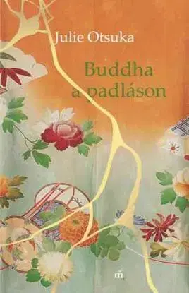 Buddha a padláson - Julie Otsuka