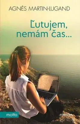 Ľutujem, nemám čas - Agnes Martin-Lugand
