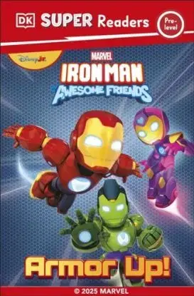 DK Super Reader Pre-Level Marvel Iron Man and His Awesome Friends Armour Up! - DK