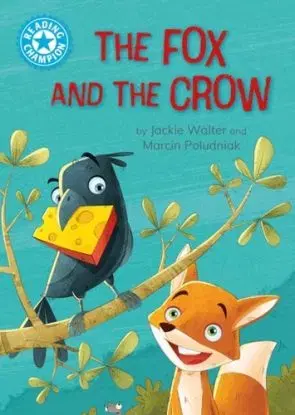 Reading Champion: The Fox and the Crow - Jackie Walter