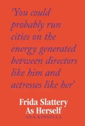 Frida Slattery As Herself - Ana Kinsella