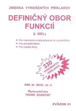Definičný obor funkcií I.diel zväzok21 - RNDr. Marián Olejár