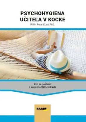 Psychohygiena učiteľa v kocke - Peter Kusý