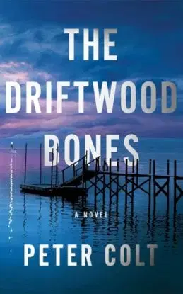 The Driftwood Bones - Peter Colt