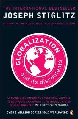 Globalization and Its Discontents - Joseph E. Stiglitz