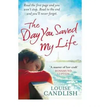The Day You Saved my Life - Louise Candlish