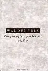 Znepokojivá zkušenost cizího - Hans Waldenfels