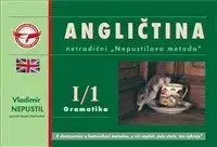 Angličtina I/1 - Gramatika - Netradiční "Nepustilova metóda" - Vladimír Nepustil