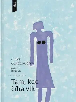 Tam, kde číha vlk - Ajelet
