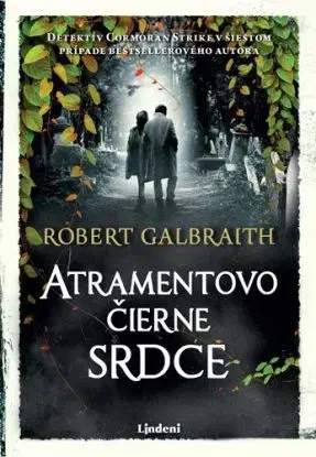 Atramentovočierne srdce - Cormoran Strike 6 - Robert Galbraith