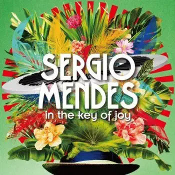 Mendes Sergio - In The Key Of Joy (Deluxe) 2CD - Sergio Mendes