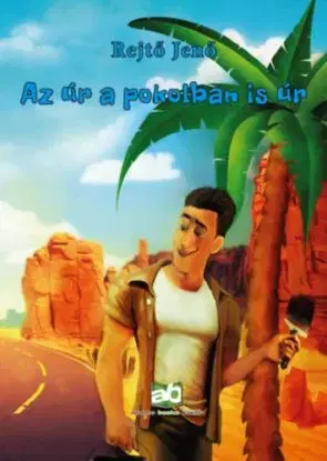 Az úr a pokolban is úr - Jenő Rejtő