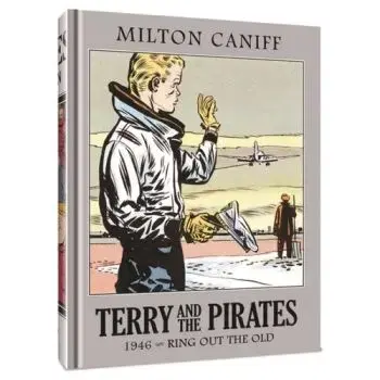 Terry and the Pirates: The Master Collection Vol. 12 - Mr. Milton Caniff