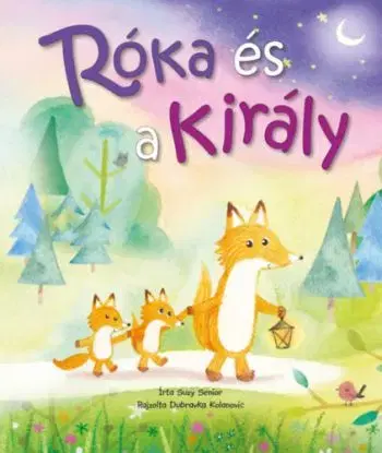Róka és a király - Suzy Senior