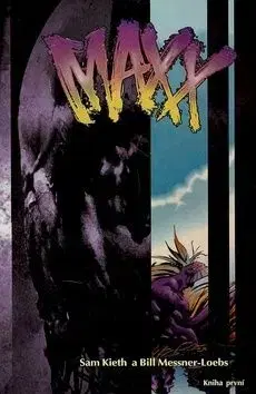 MAXX Kniha první - Sam Kieth