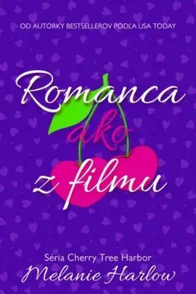 Romanca ako z filmu - Melanie Harlow