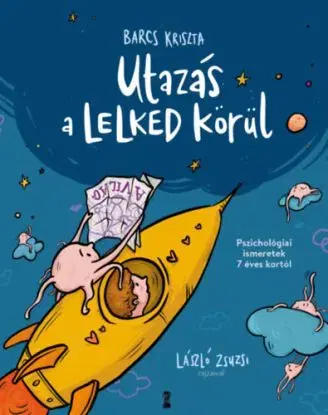 Utazás a lelked körül - Kriszta Barcs