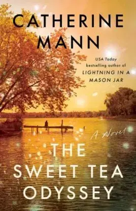 The Sweet Tea Odyssey - Catherine Mann