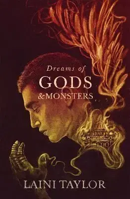Dreams of Gods and Monsters - Laini Taylor