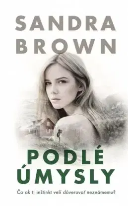 Podlé úmysly - Sandra Brown