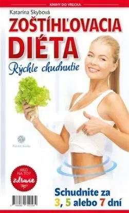 Zoštíhľovacia diéta - Katarína Skybová