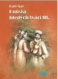 Knieža bledých tvárí III - Karl May