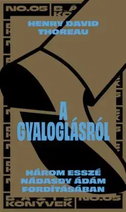 A gyaloglásról - Henry David Thoreau