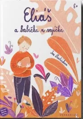 Eliáš a babička z vajíčka - Iva Procházková