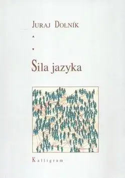 Sila jazyka - Juraj Dolník