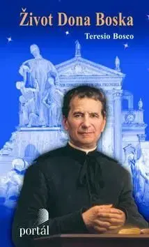 Život Dona Bosca - Teresio Bosco