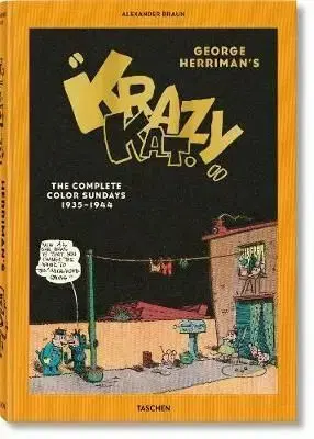 The Complete Krazy Kat in Color 1935-1944 - Alexander Braun