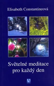 Světelné meditace pro každý den - Elisabeth Constantine