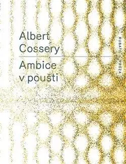 Ambice v poušti - Albert Cossery